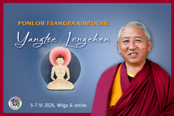 Plakat wydarzenia „Nauki dzogczen Yangtse Longchen” z Ponlobem Tsangpą Rinpocze, 5–7 czerwca 2026, Wilga i online