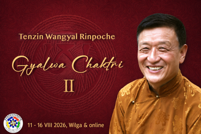 Tenzin Wangyal Rinpoche – Gyalwa Chaktri część II, kurs dzogczen 11–16 sierpnia 2026 w Wildze i online